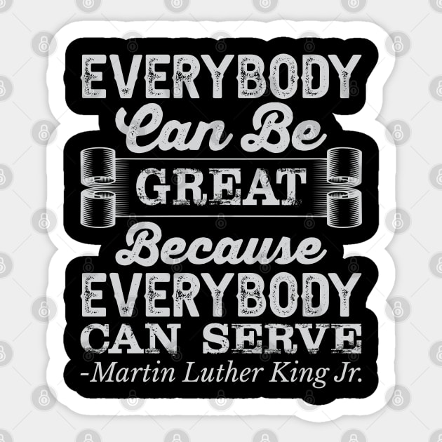 Everybody Can Be Great, mlk, Black History Sticker by UrbanLifeApparel
